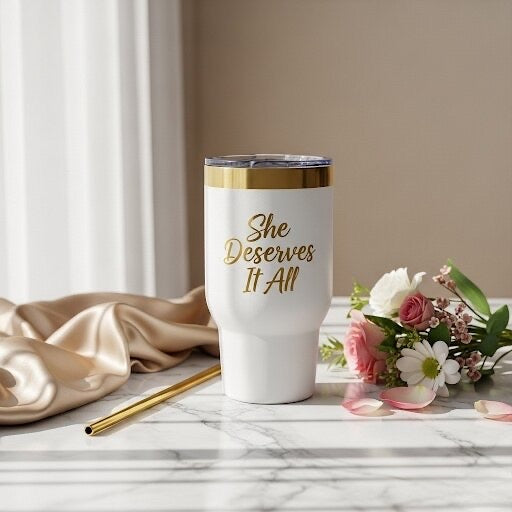 She Deserves It All Luxe Tumbler